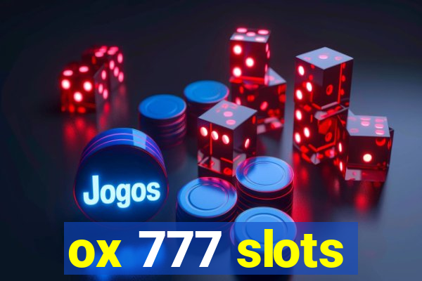 ox 777 slots